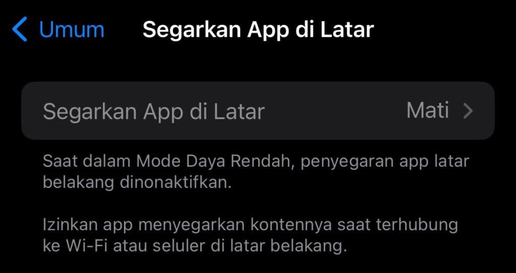 cara pertama adalah mematikan fitur segarkan App di Latar untuk menghemat baterai Iphone